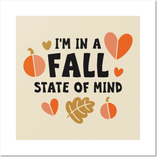 I’m In A Fall State Of Mind Posters and Art